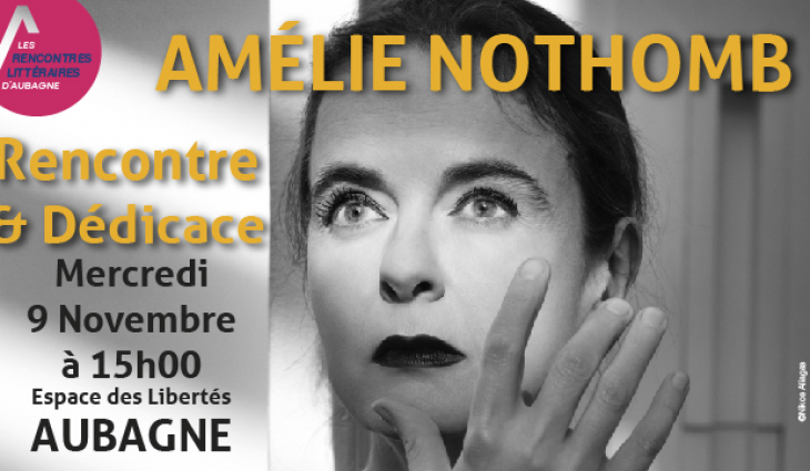 RENCONTRE LITTERAIRE : Amélie Nothomb
