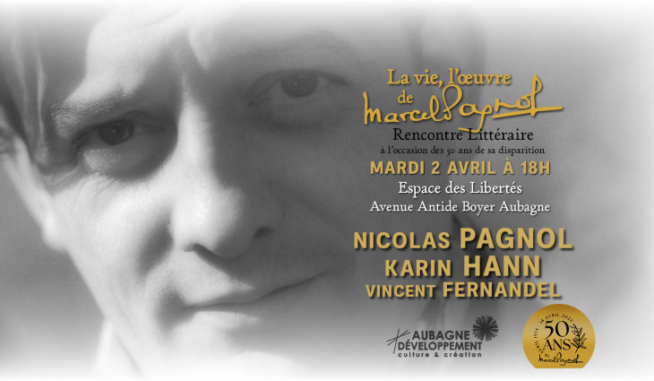 RENCONTRE LITTERAIRE : La Vie, L'oeuvre de Marcel Pagnol
